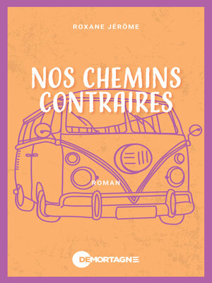 cover image of Nos chemins contraires